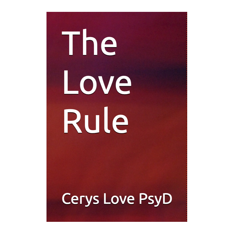 Cerys Love PsyD-The Love Rule